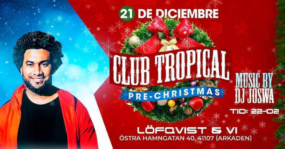 Pre-Christmas • Club Tropical • DJ Joswa 21 12