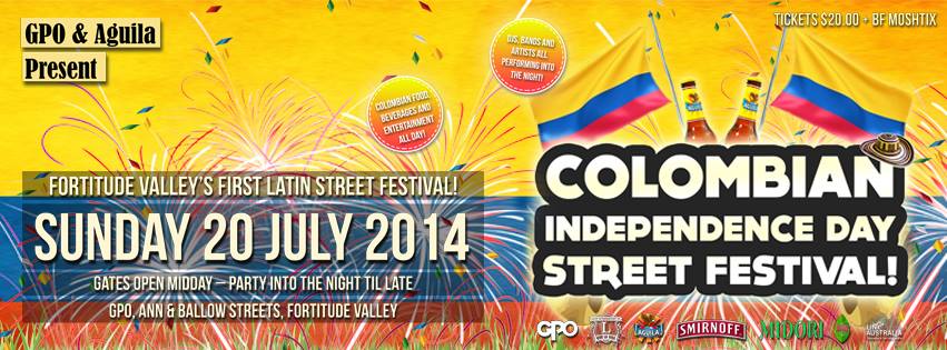 ★★ Colombian Independence Day Street Festival ★★ SUNDAY 20TH OF JULY 2014 ★★