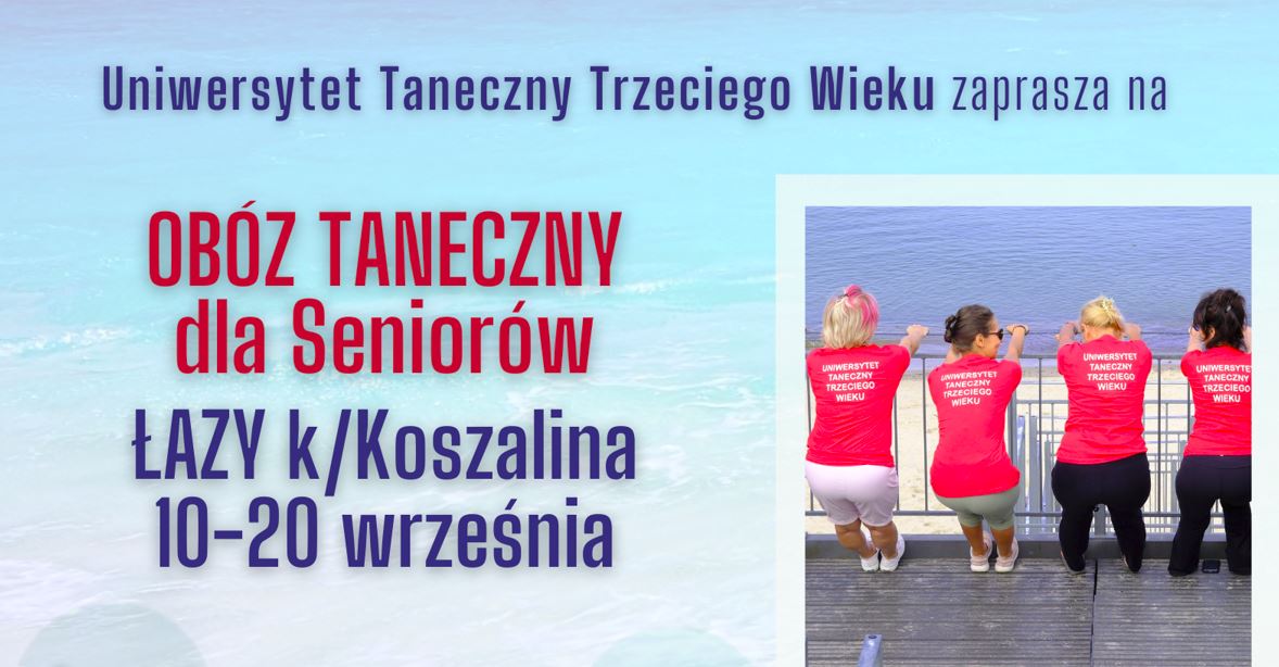 Obóz Taneczny dla Seniorów Łazy WRZESIEŃ 2024