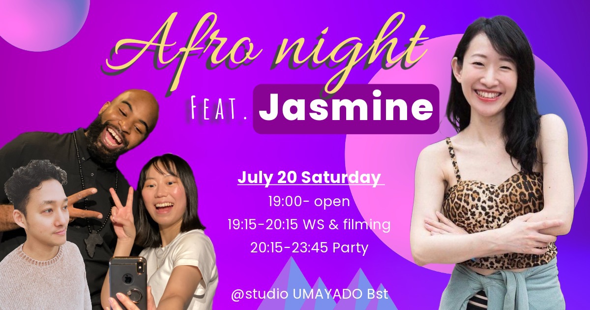 7 20【Osaka】 AFRO NIGHT feat. JASMINE