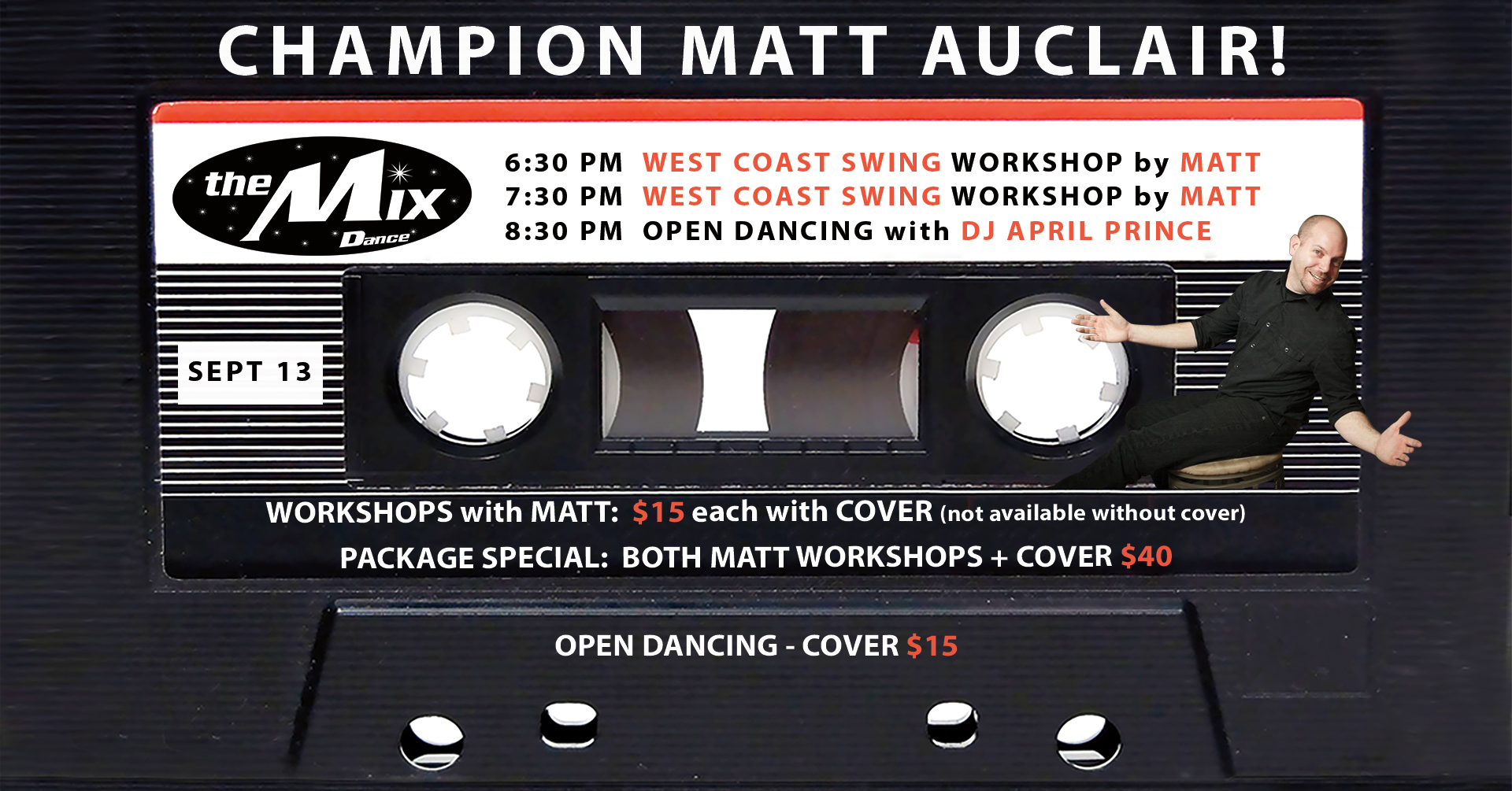Champion Matt Auclair Comes to The Mix Dance - Note Venue for September!