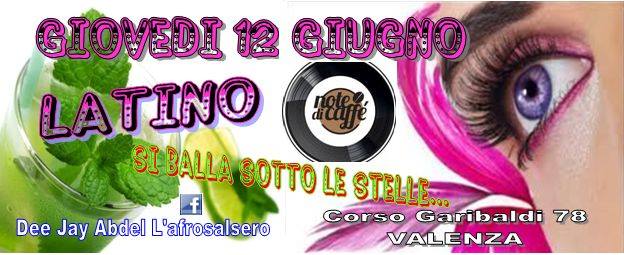 GIOVEDI LATINO Notedicaffè Valenza