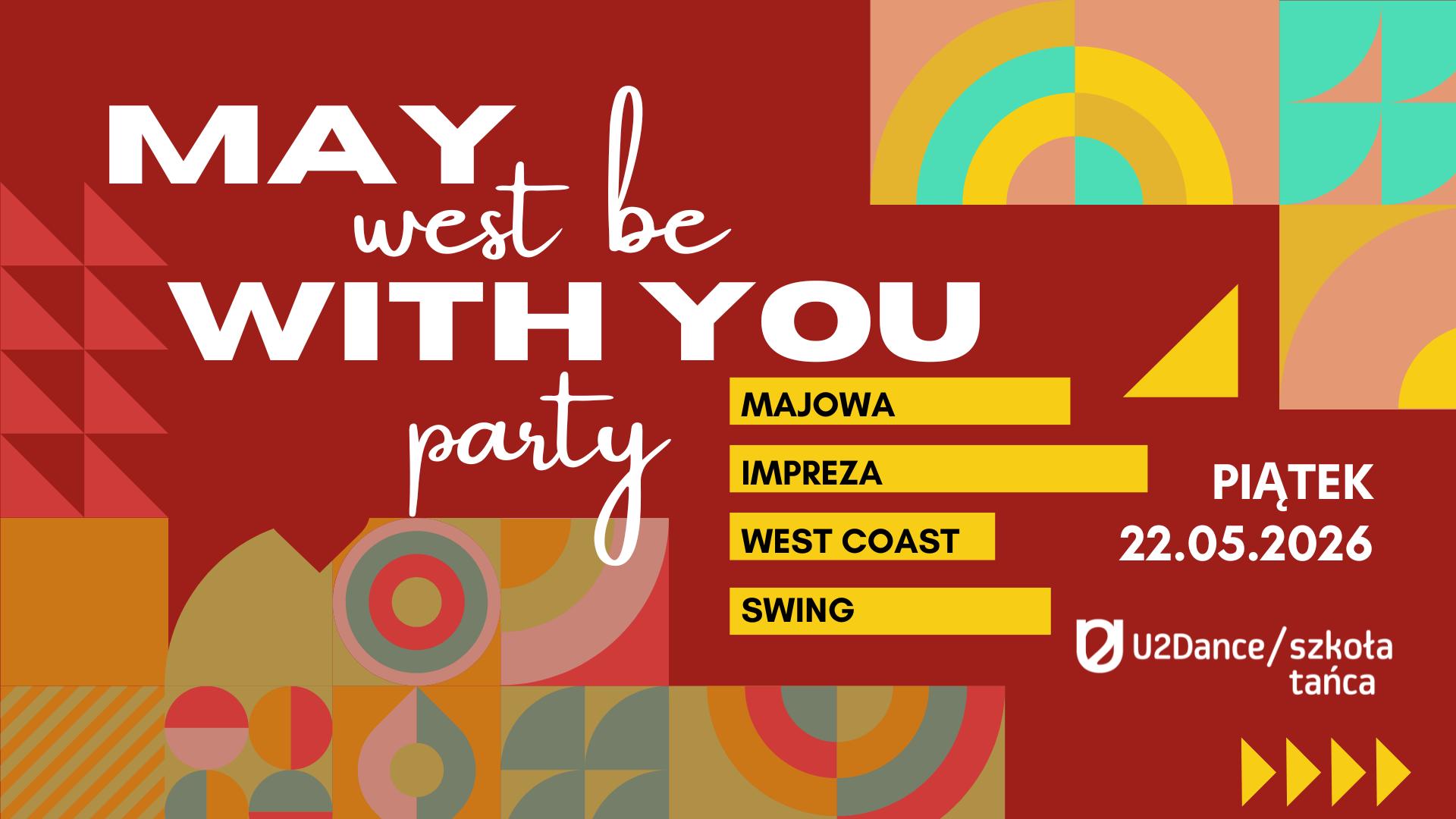 MAY WEST be with YOU Party majowa impreza West Coast Swing z U2Dance