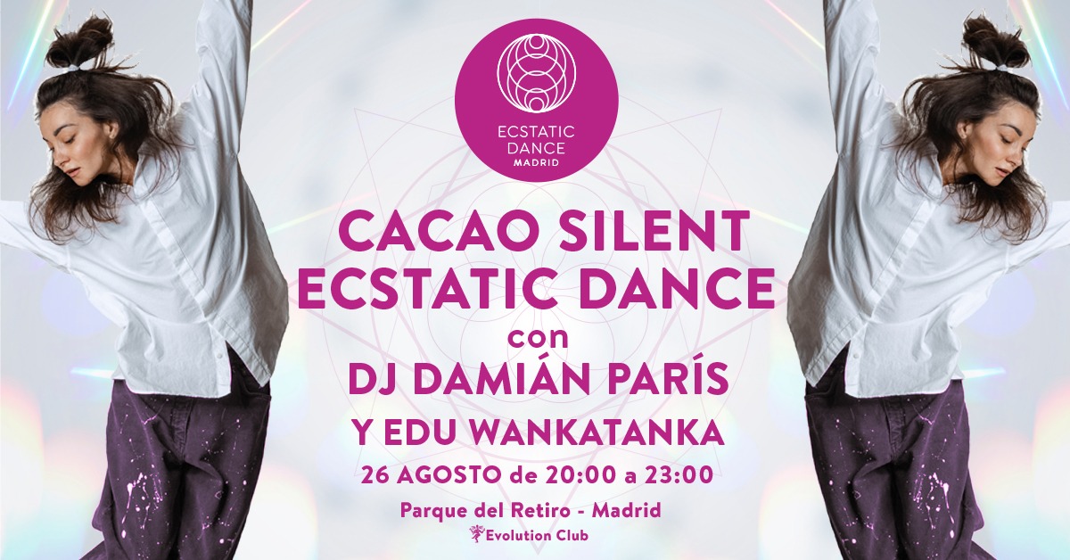 Cacao Silent Ecstatic Dance - Damián París & Edu Wakatanka