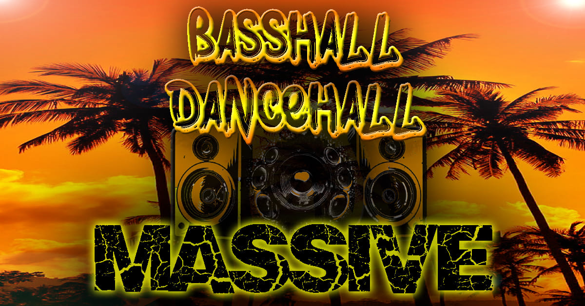 BASSHALL DANCEHALL MASSIVE part 2