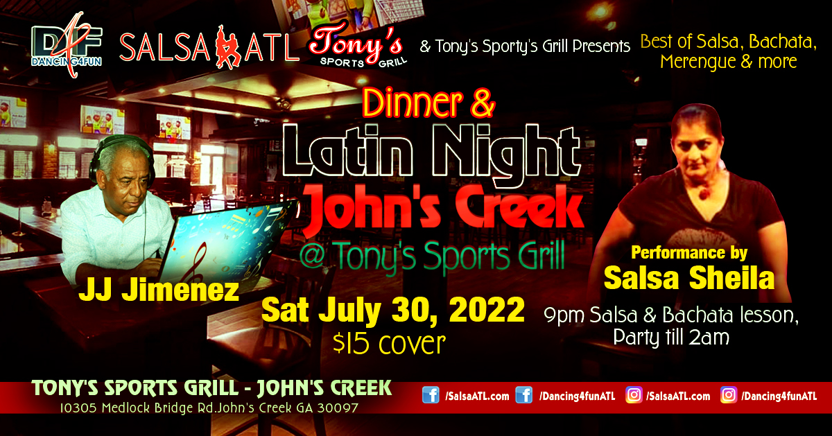 Salsa ATL's Dinner & Latin Night John's Creek @ Tony's John's Creek w JJ Jimenez
