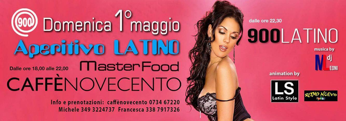 DOMENICA 1°MAGGIO ★ APERI-CENA LATINO ★ 900 LATINO ★ CAFFENOVECENTO ☎ info. 3493224737
