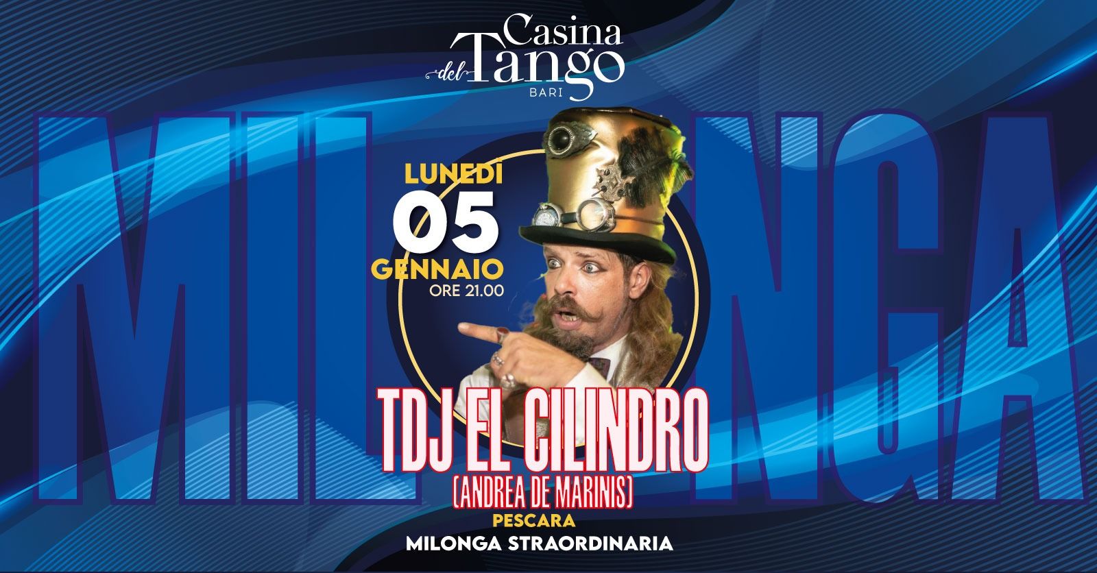 Milonga Straordinaria Lunedì 5 Gennaio - Tdj El Cilindro - Andrea De Marinis (Pescara)