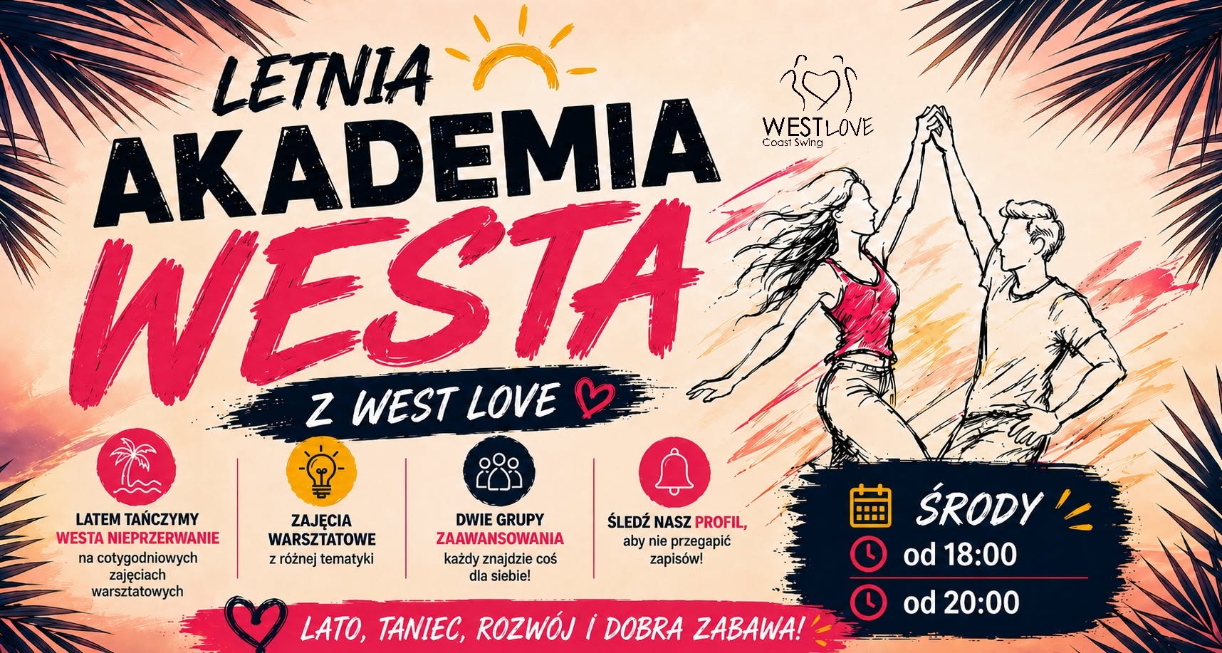 Letnia Akademia Westa z West Love