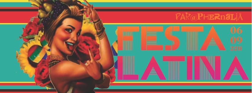 Festa Latina - Véspera de Feriado no Paraphernália Bar