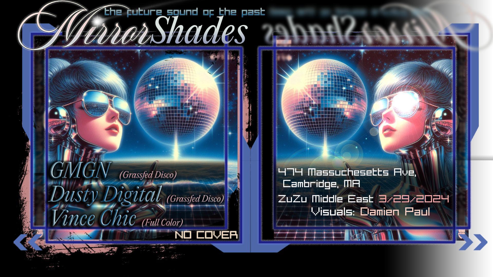 Mirrorshades w GMGN, Dusty Digital, Vince Chic, Damien Paul