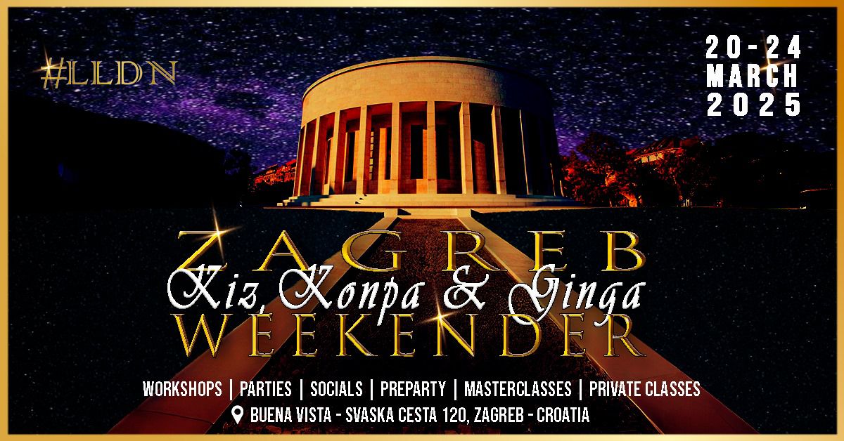 ZAGREB WEEKENDER KIZ, KONPA & GINGA 20-24 March 2025