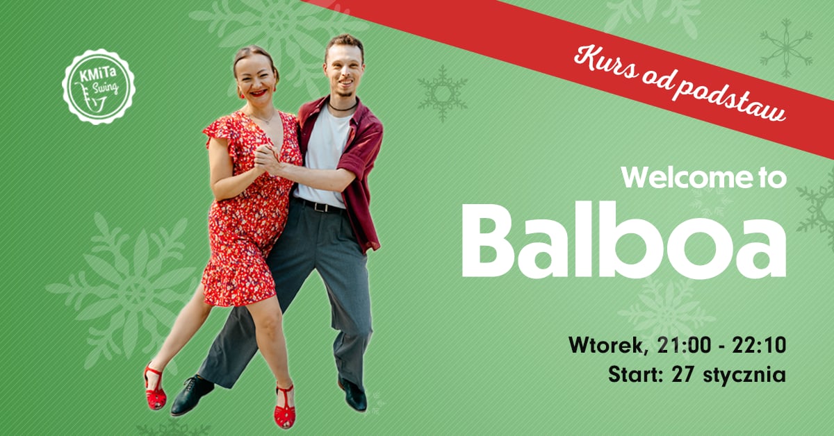 WELCOME TO BALBOA - Zimowy kurs Balboa od podstaw w KMiTa Swing 💚❤️
