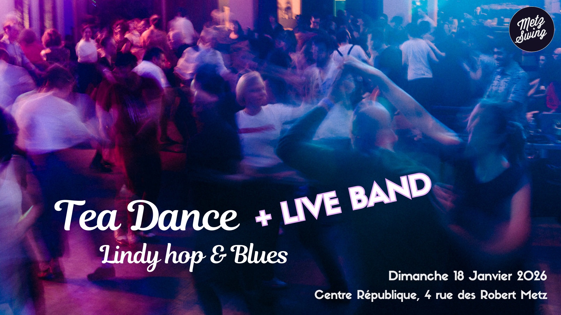 Tea dance - Lindy hop & Blues + LIVE BAND The Rhythm Outlines