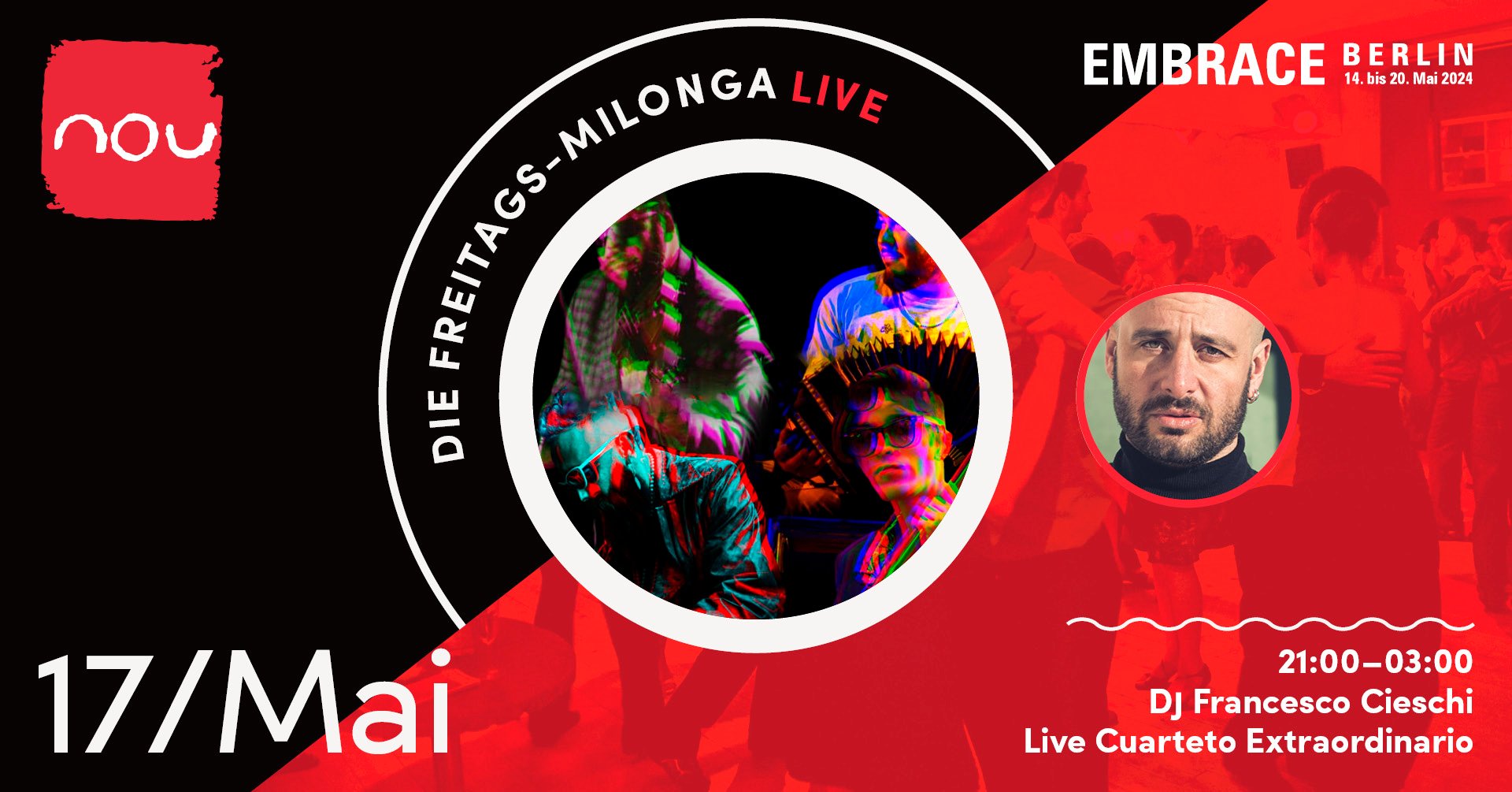Die Freitags Milonga Berlin EMBRACE Edition * LIVE Cuarteto Extraordinario + DJ Francesco Cieschi