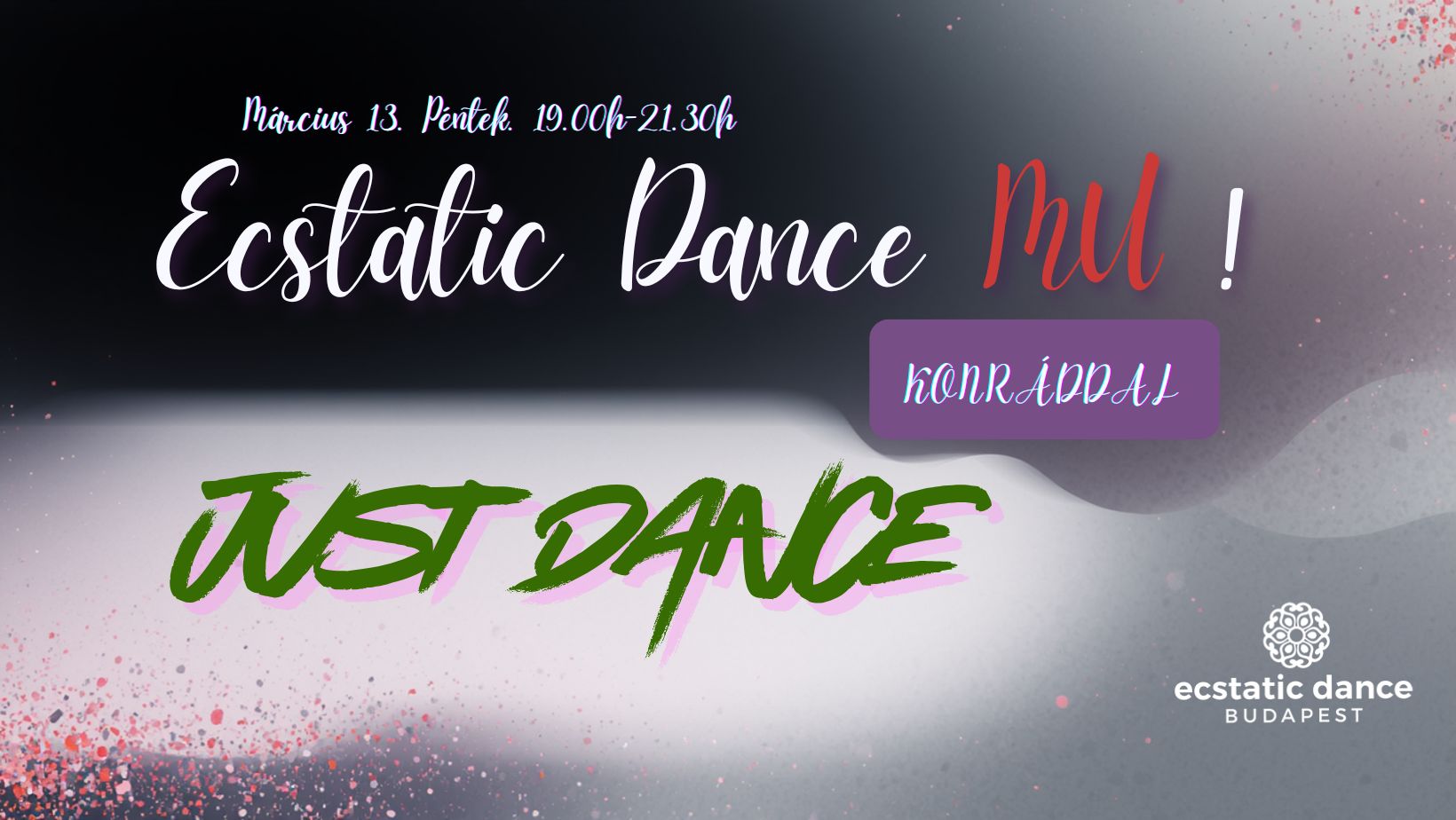 Ecstatic Dance MU JUst dance Konráddal