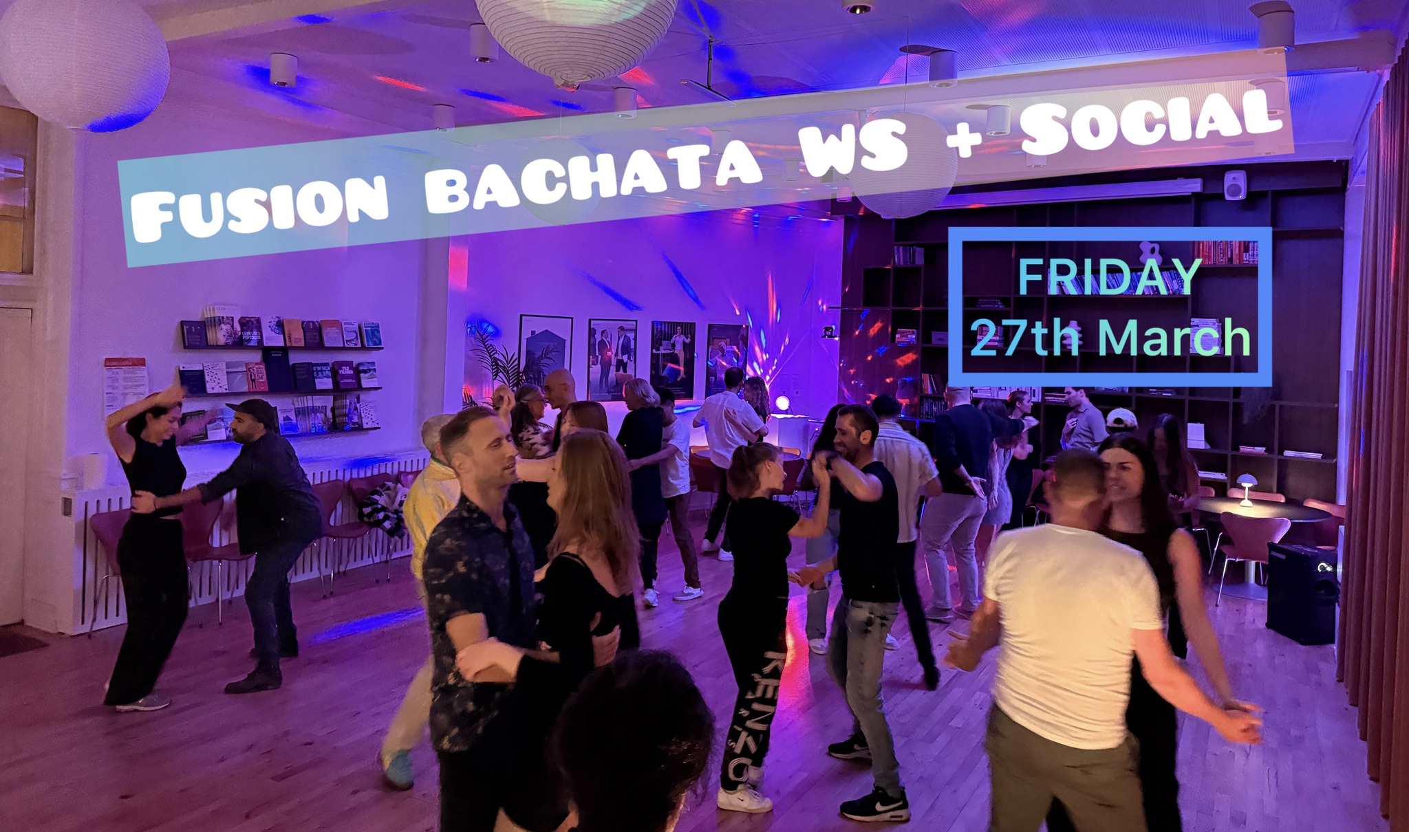Bachata WS & SOCIAL DANCE with LA LUNA LATINA