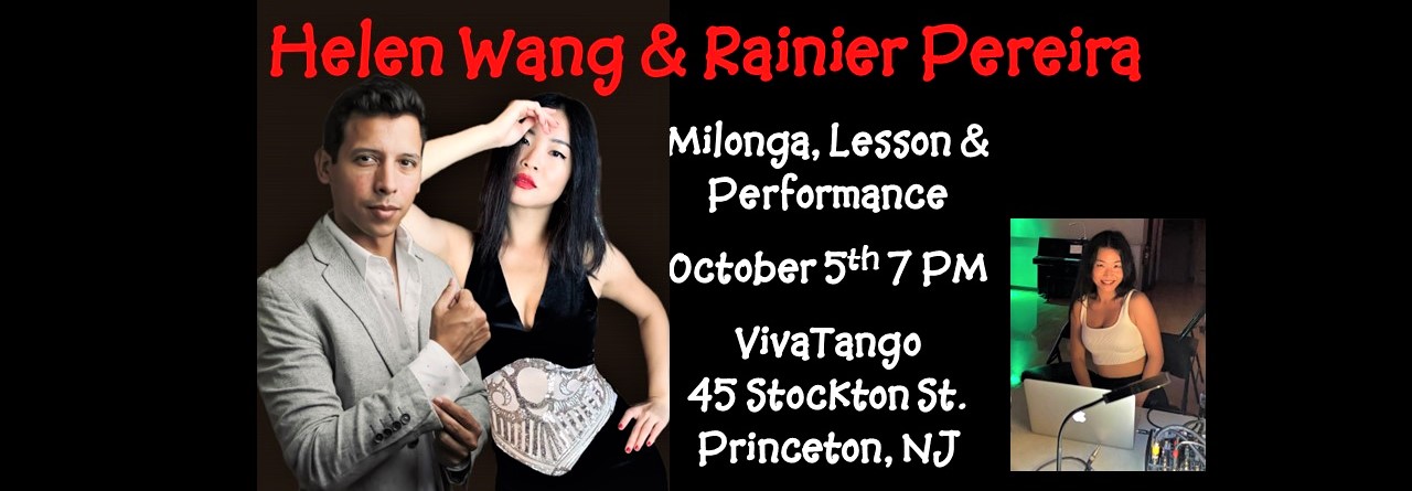 Helen Wang and Rainier Pereira will host Milonga with Performance and Lesson at VivaTango Princeton