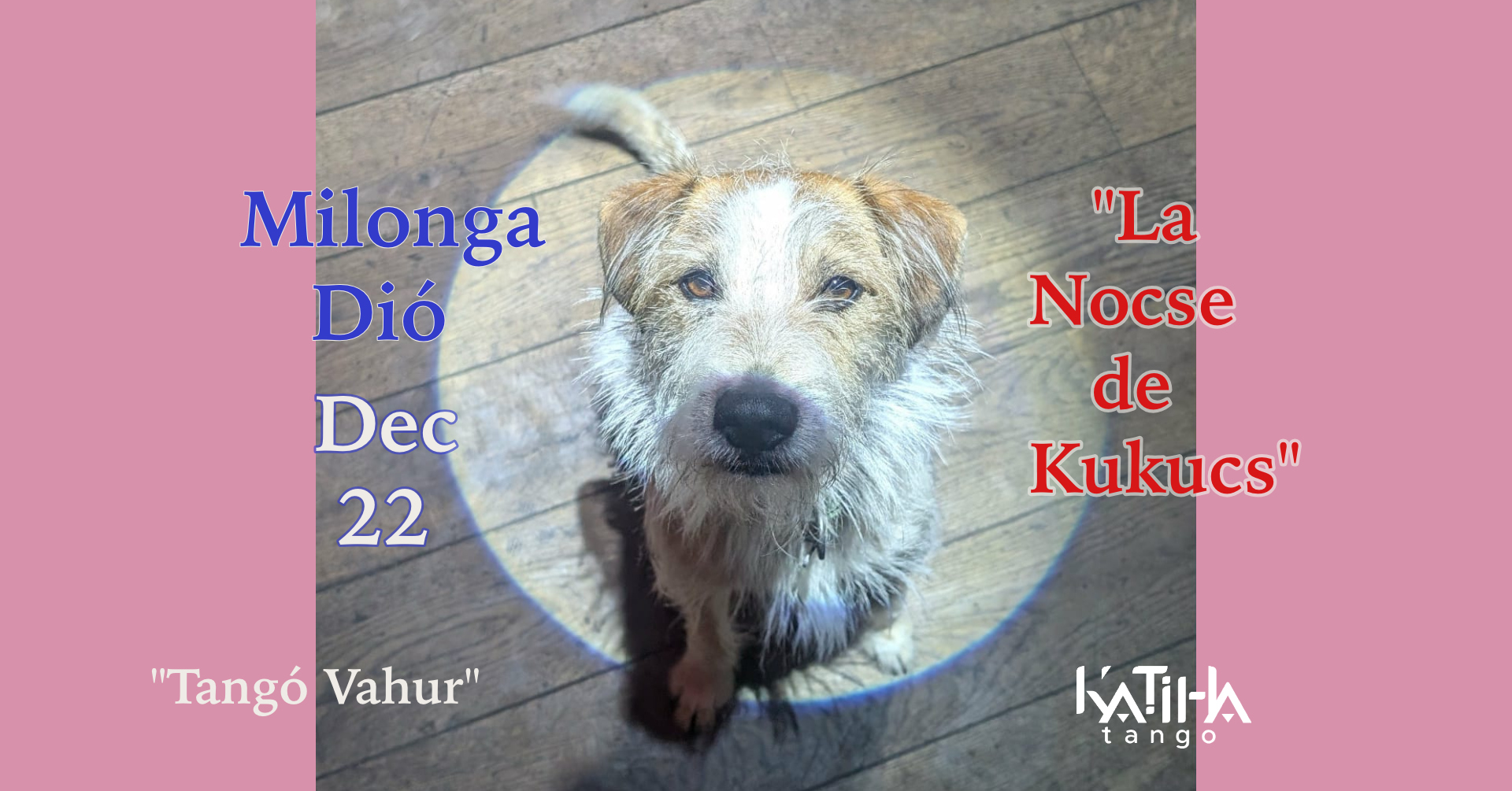 Milonga Dió, "La Nocse de Kukucs" !