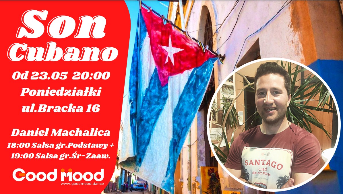 SON CUBANO z Danielem Machalicą ★ Poniedziałki ★ 20:00 ★ 23.05 Bracka 16 Katowice