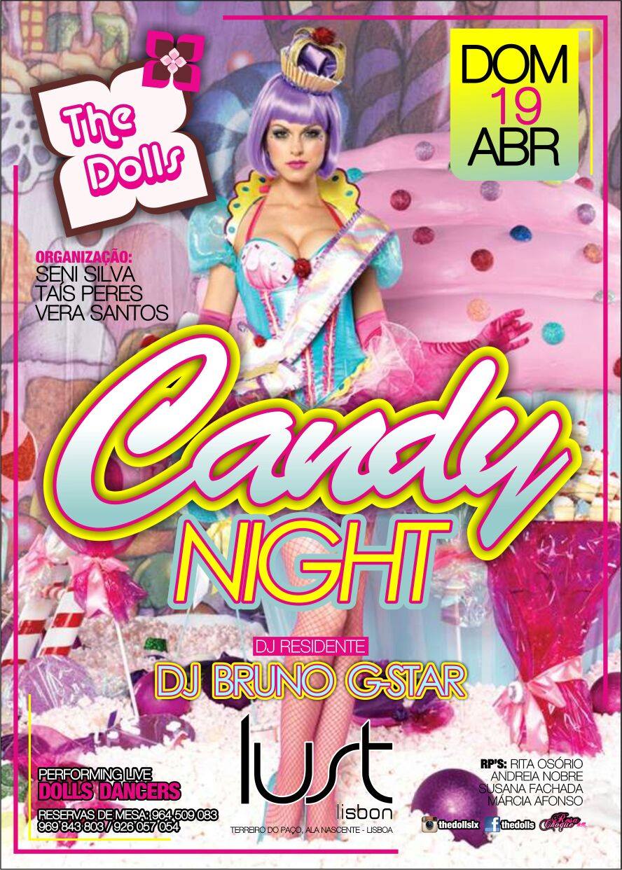 CANDY NIGHT ❥ THE DOLLS ❥ 19 Abril Lust Lisbon