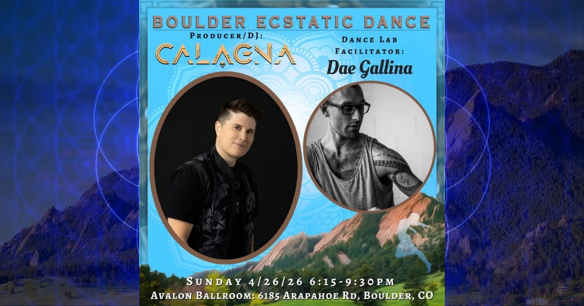 Boulder Ecstatic Dance (BED) - CALAGNA 4 26