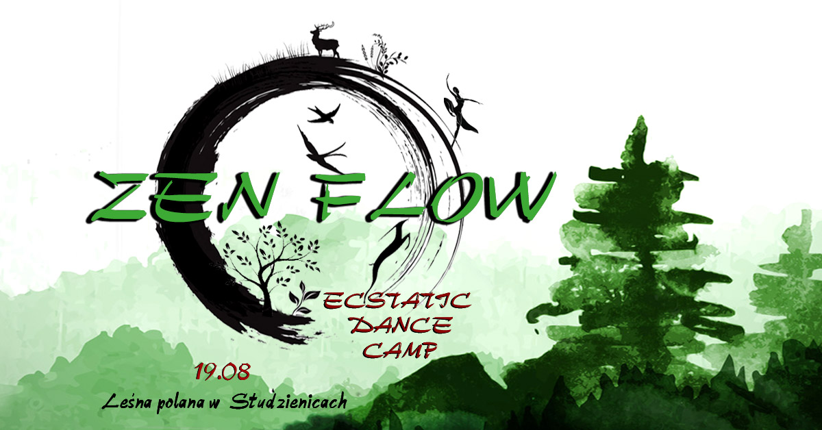 Zen Flow - Ecstatic Dance Camp