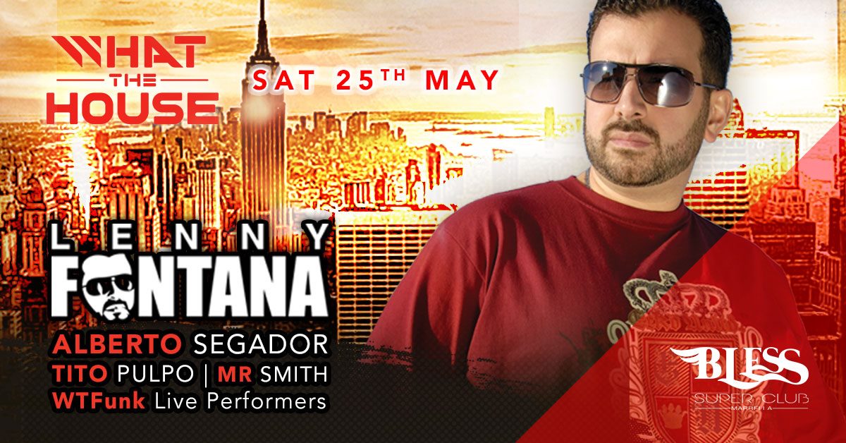 WTHouse - Lenny Fontana & WTFunk’s 1st Birthday!