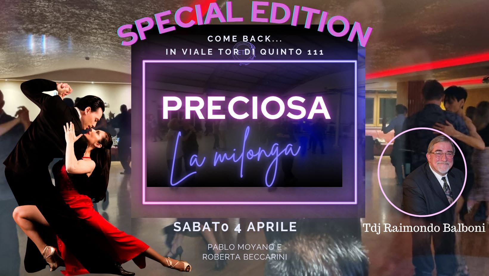 Gran milonga...Preciosa Special Edition con Pablo Moyano e Roberta Beccarini tdj Raimondo Balboni