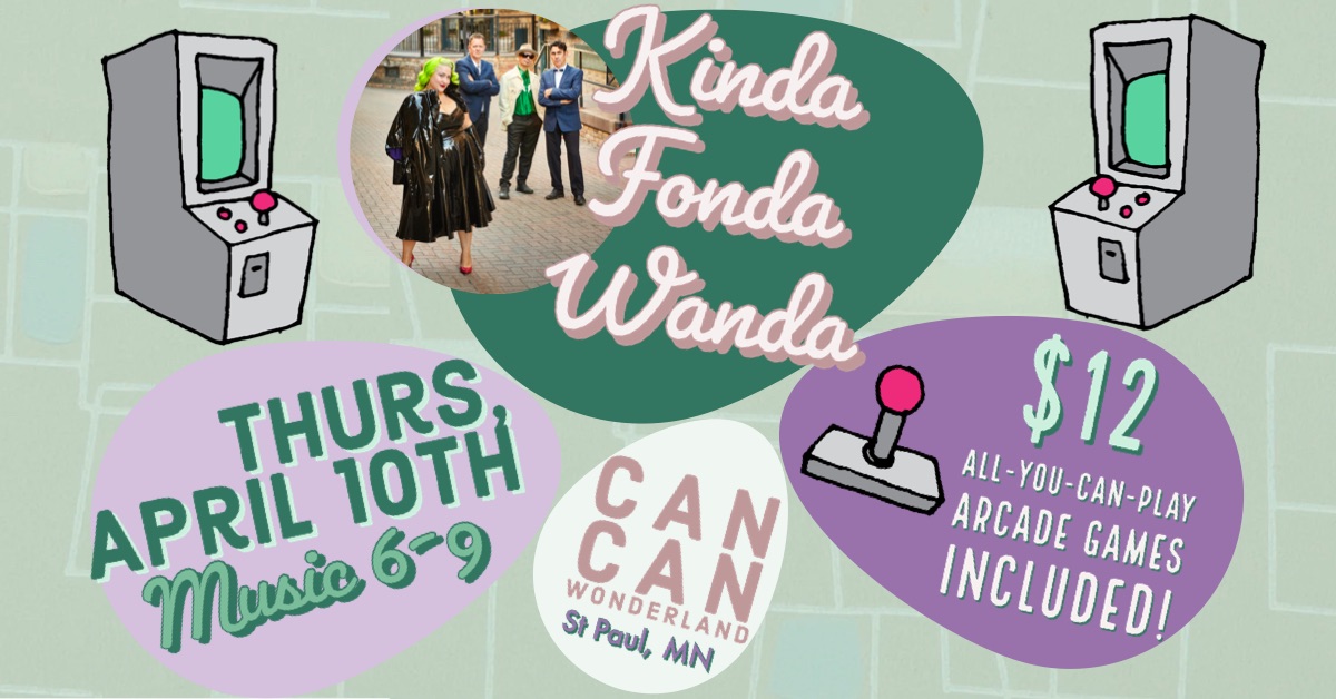 Kinda Fonda Wanda @ Can Can Wonderland!
