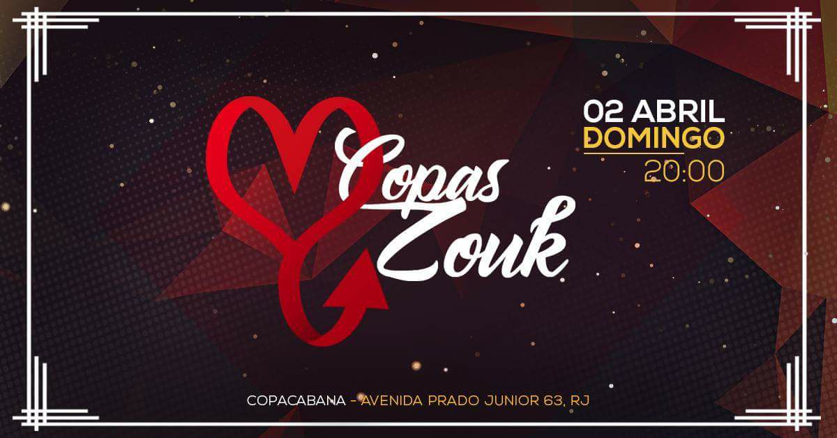 HOJE * COPAS ZOUK * Edição De Estréia