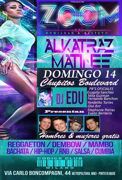 ☆☆ ALKATRAZ & ZOOM MATINEE ☆☆ ENTRADA GRATIS HOMBRES & MUJERES☆☆ CHUPITOS BOULEVARD ☆☆