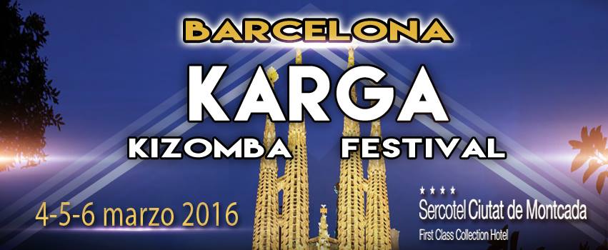 KARGA KIZOMBA FESTIVAL - Barcelona (Official Event)