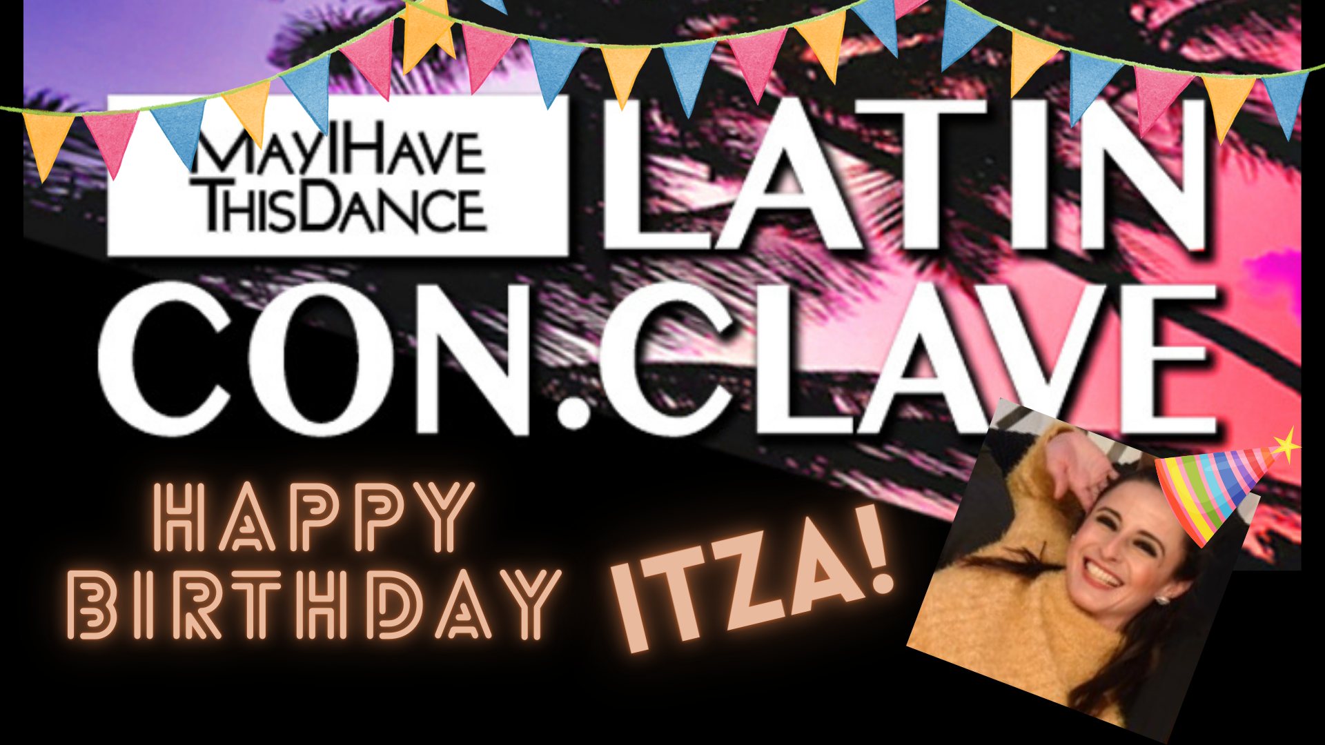 Latin Con.Clave Dance - Itza's Birthday Celebration!