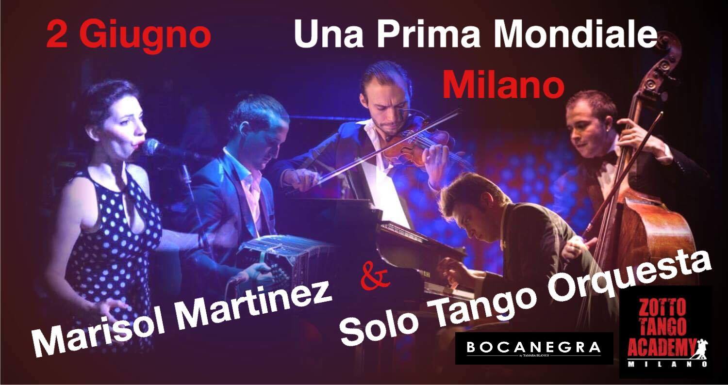 Gran Milonga con Marisol Martinez & Solo Tango Orquesta a Milano