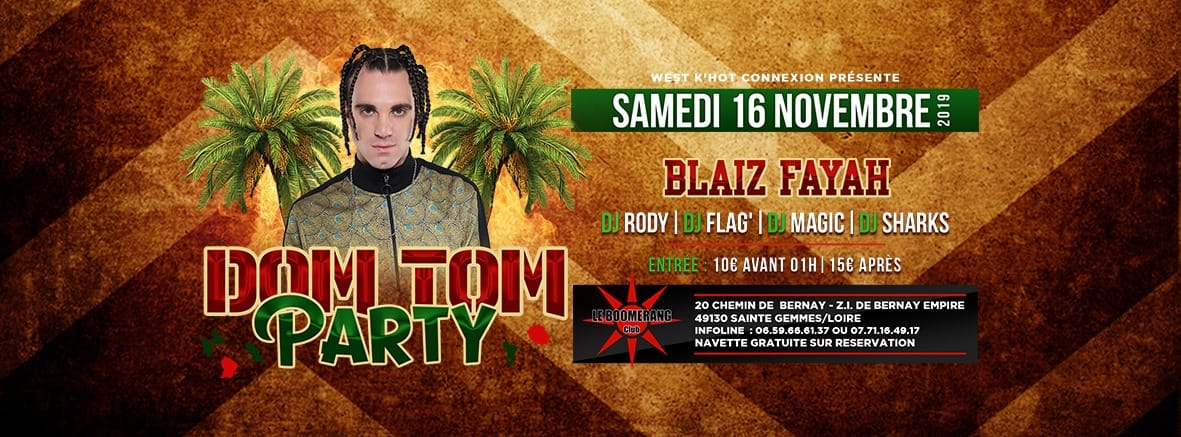 DOM TOM PARTY Avec BLAIZ FAYAH Show Γ Angers Au Boomerang Club