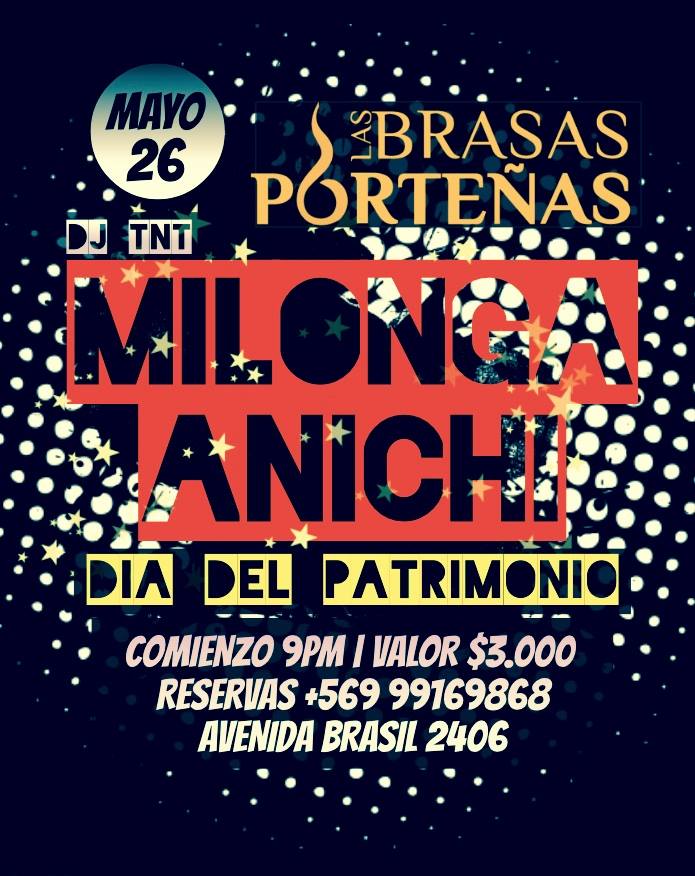 Milonga Anichi en Brasas Porteñas Sábado 26 de Mayo Valpo.