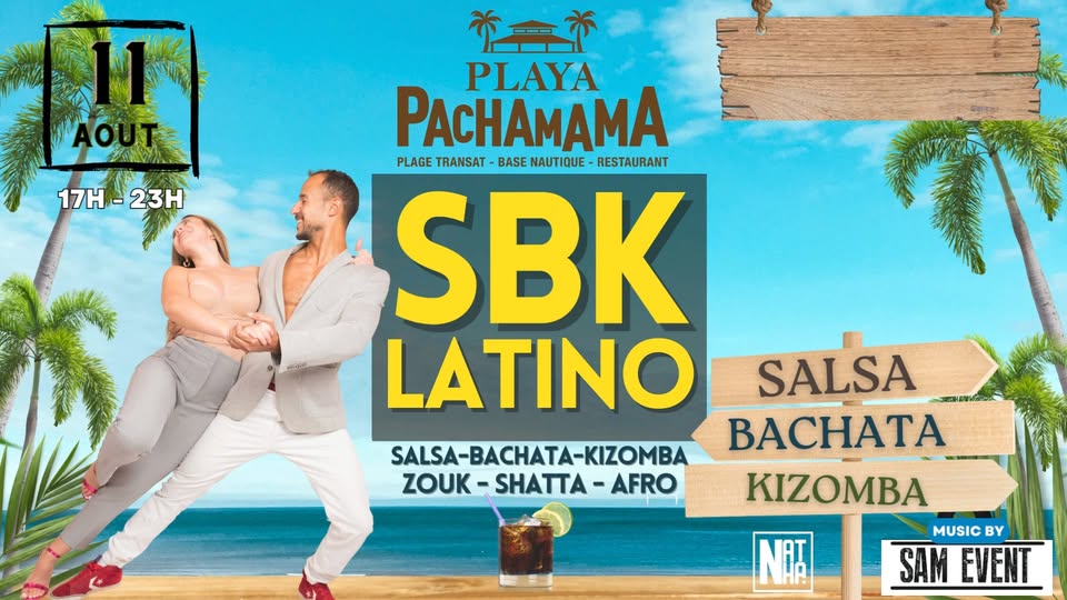 💃🏿 SBK LATINO 🌴PLAYA PACHAMAMA🌴
