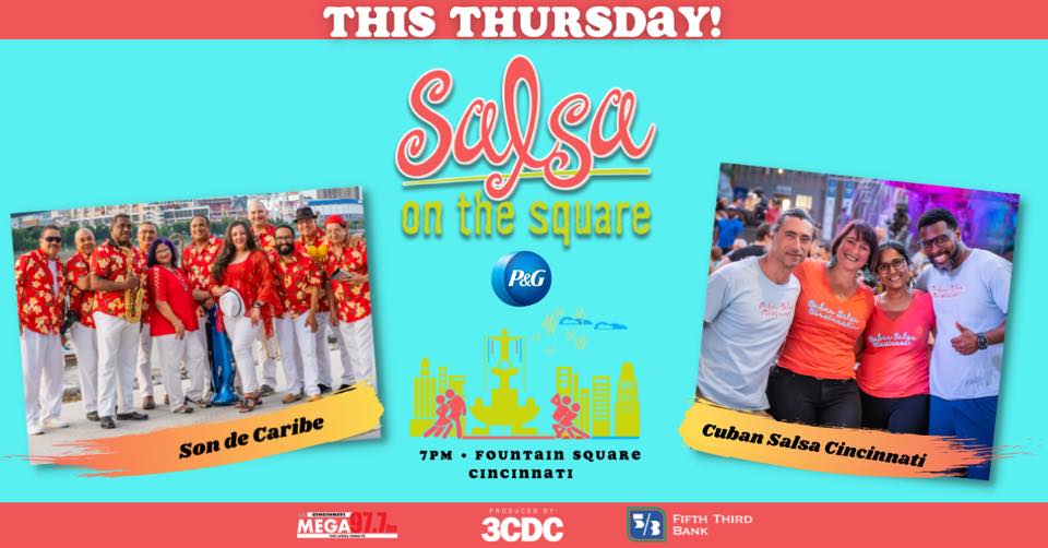 Salsa On The Square featuring Son Del Caribe & Cuban Salsa Cincinnati!