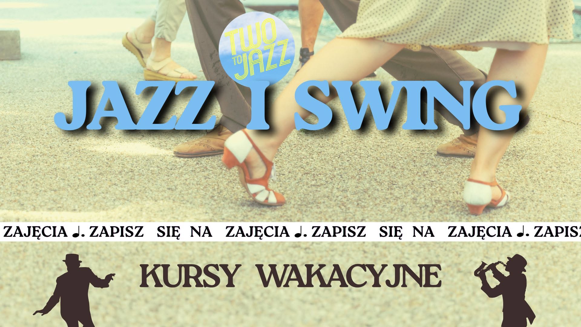 Kursy wakacyjne tańców swingowych z Two To Jazz