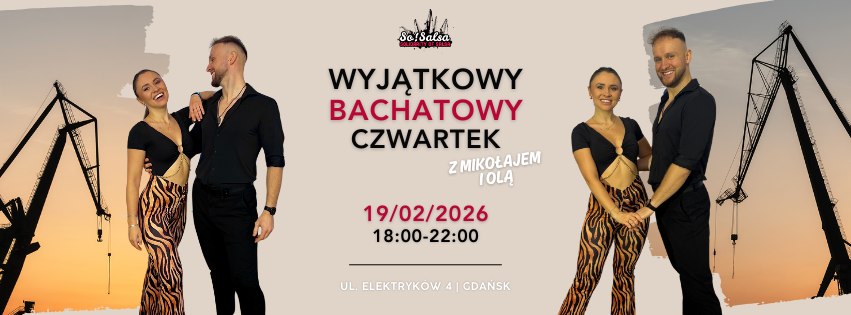 WYJĄTKOWY BACHATOWY CZWARTEK Z OLĄ I MIKOŁAJEM 19 02 2026!