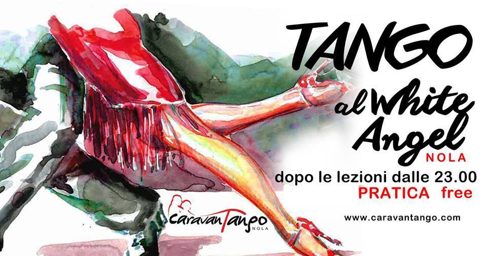 Corso di Tango e Pratica free al WHITE ANGEL - Nola