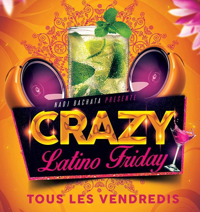 Crazy Latino Friday (Fille = Gratuit Deux Ambiances)