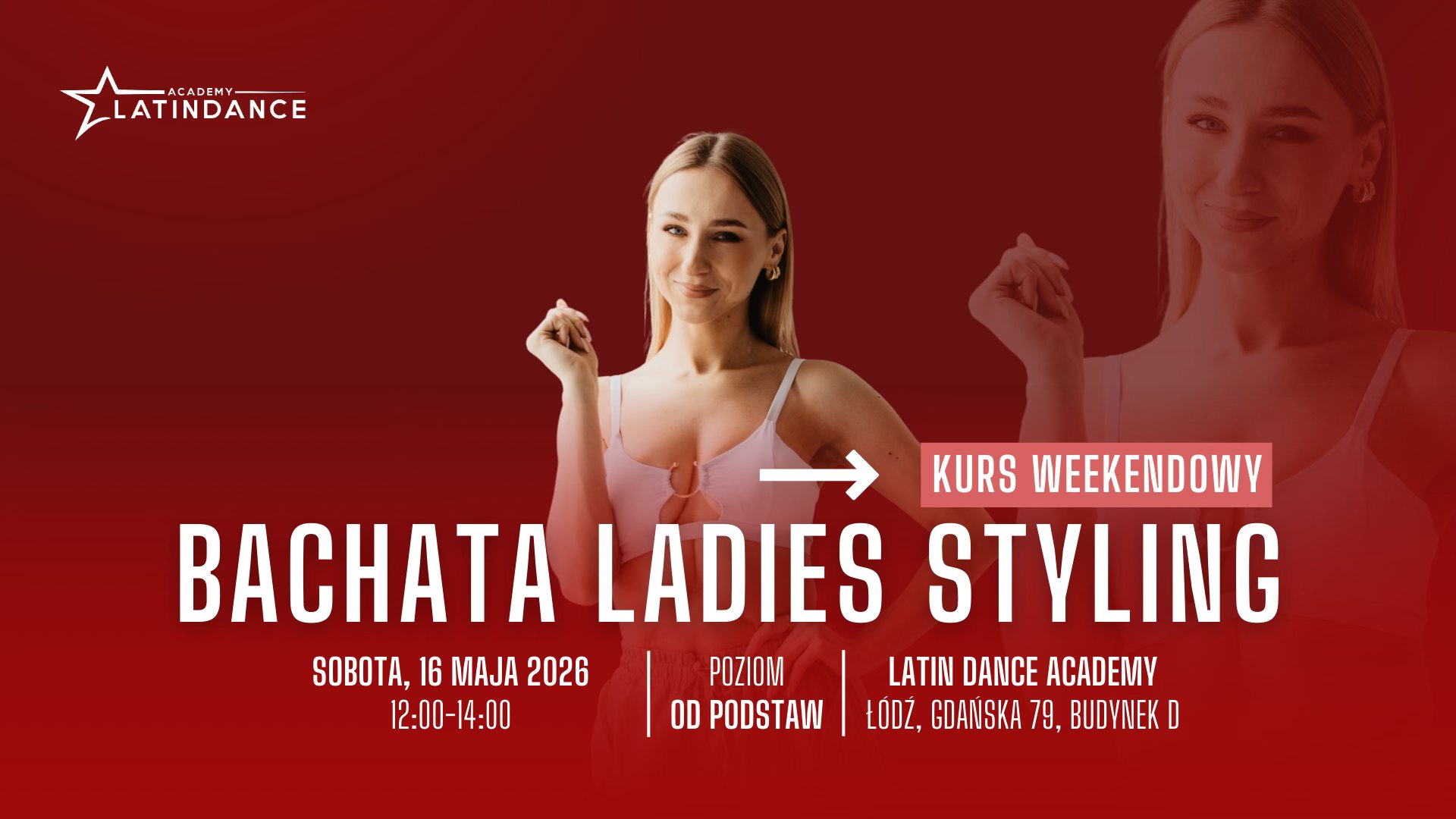 Bachata Ladies Styling Kurs Intensywny od podstaw w LDA! 16 maja '26