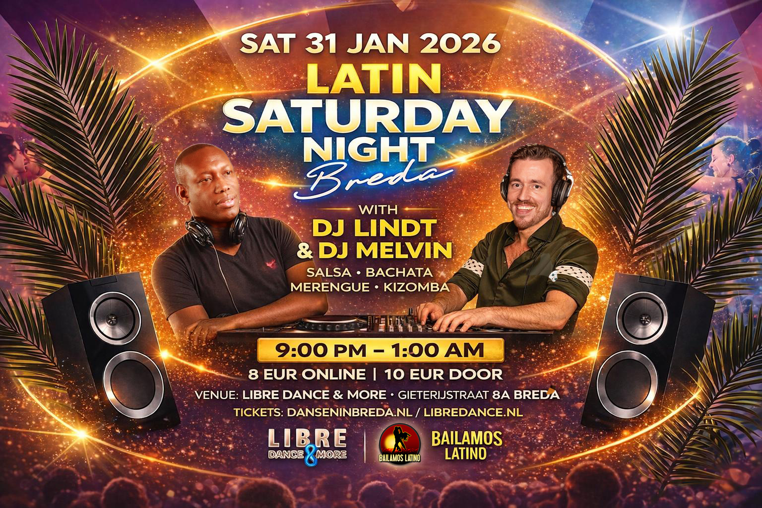 ZAT 31 JAN 2026 LATIN SATURDAY BREDA DJ LINDT & DJ MELVIN VVK 8 EUR deur 10 EUR