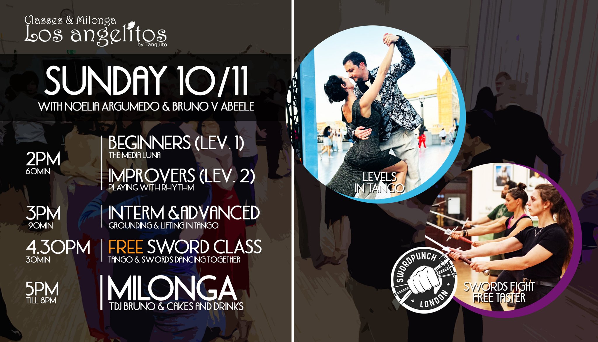 10 11 Los Angelitos with Noelia (Arg) & Bruno's LEVELS class, milonga & a FREE Sword Fighting class!