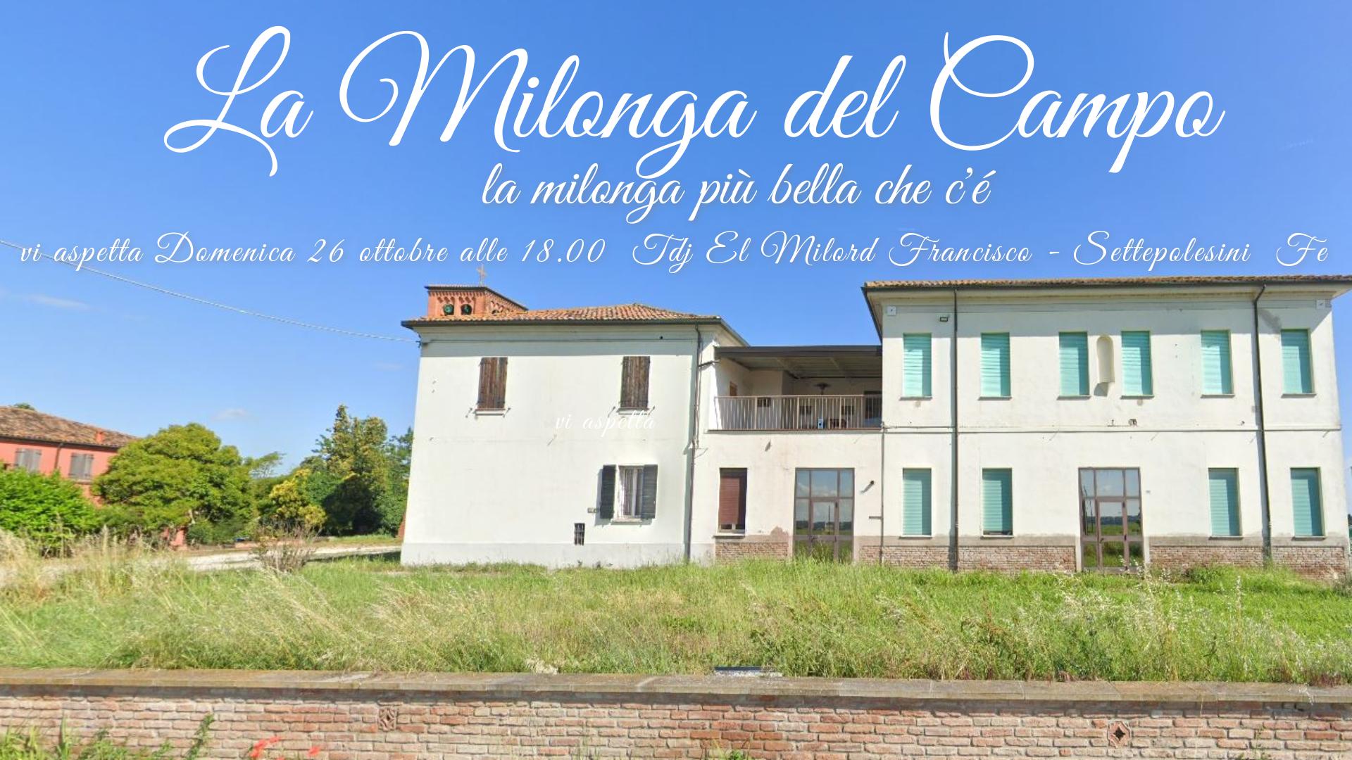 Domenica 26 Ottobre a LA MILONGA DEL CAMPO Tdj El Milord Francisco!! WOW!