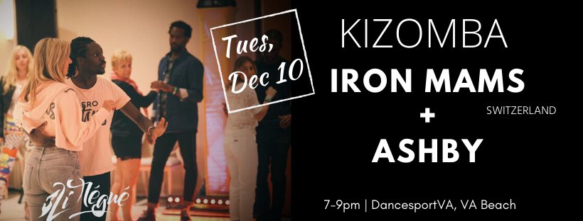 Kizomba with Iron Mams + Ashby