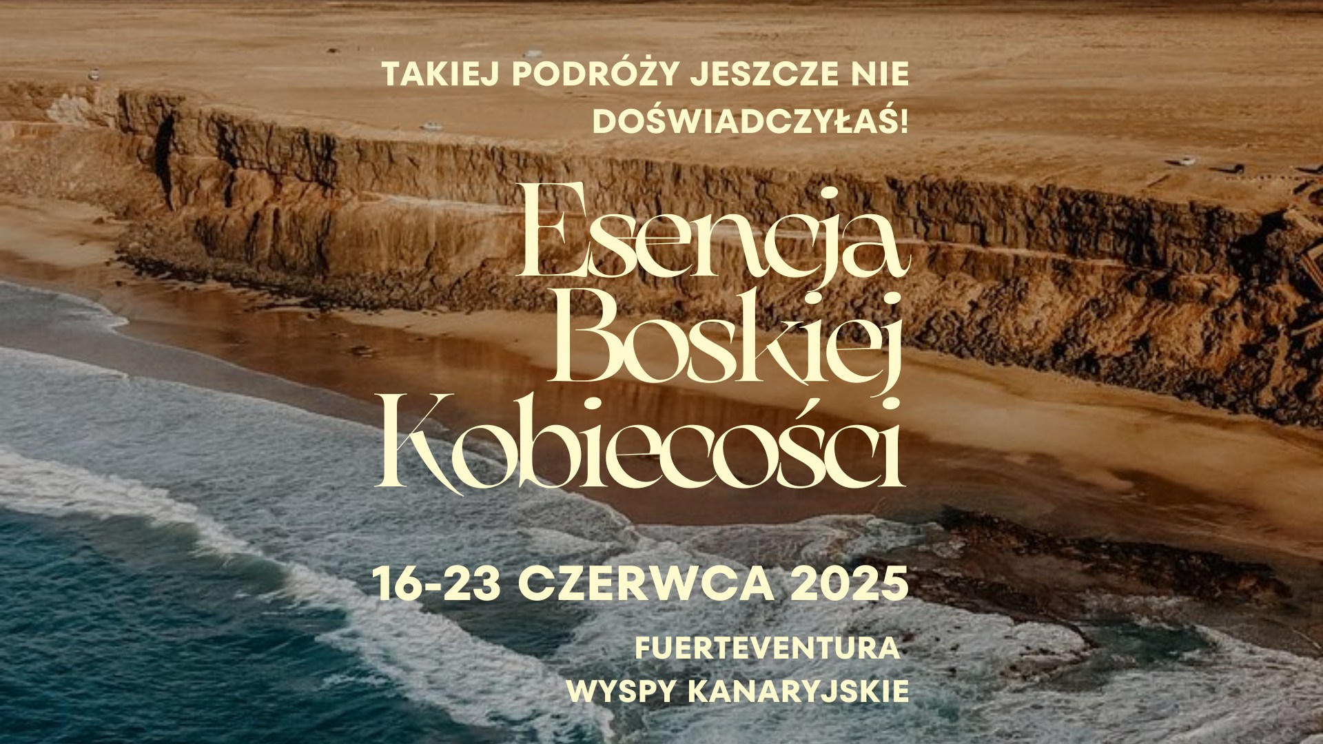 Esencja Boskiej Kobiecości FUERTEVENTURA 2025