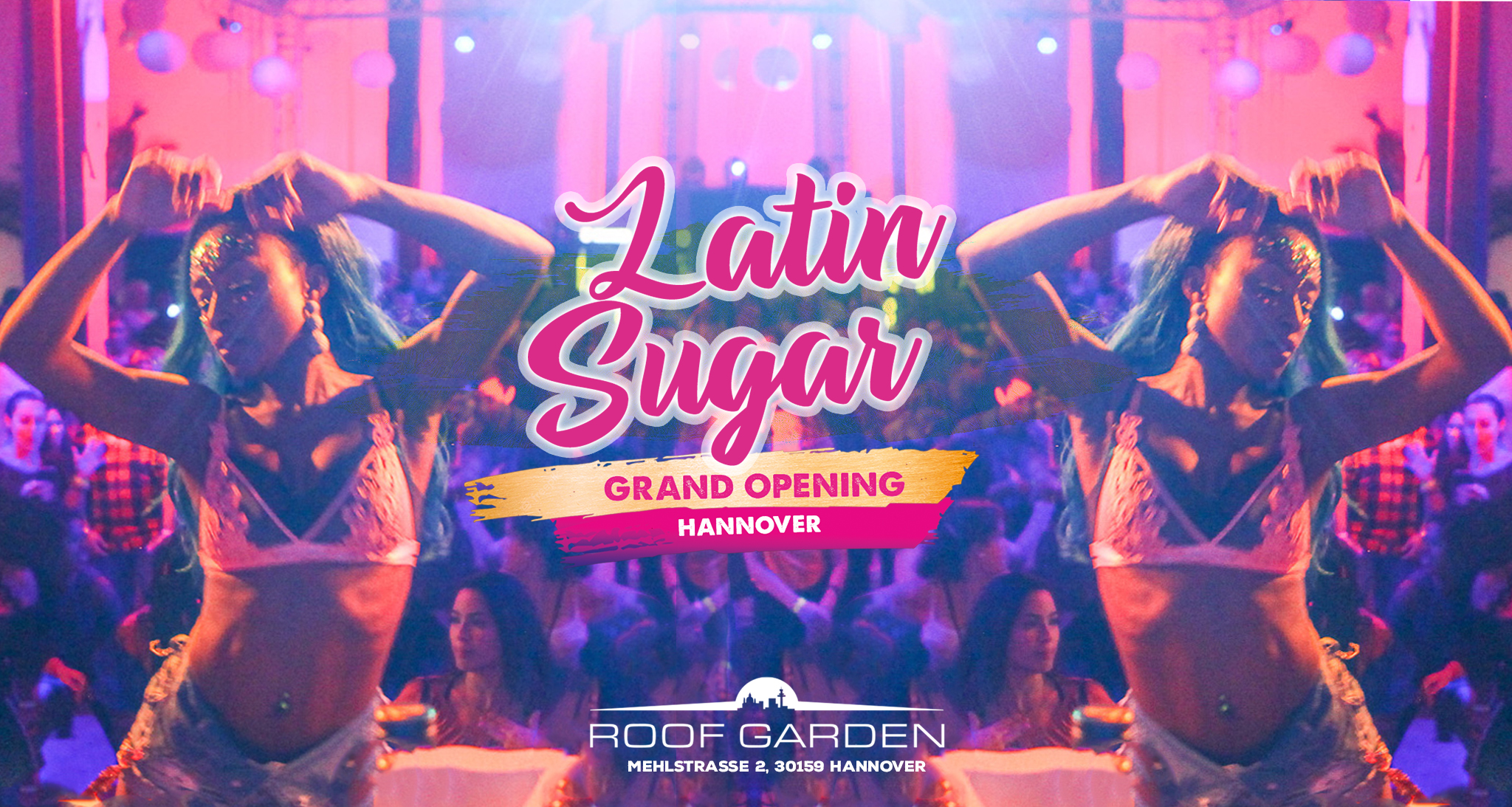Hannover - Latin Sugar Grand Opening im Roof Garden